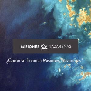 Como se financia Misiones Nazarenas?